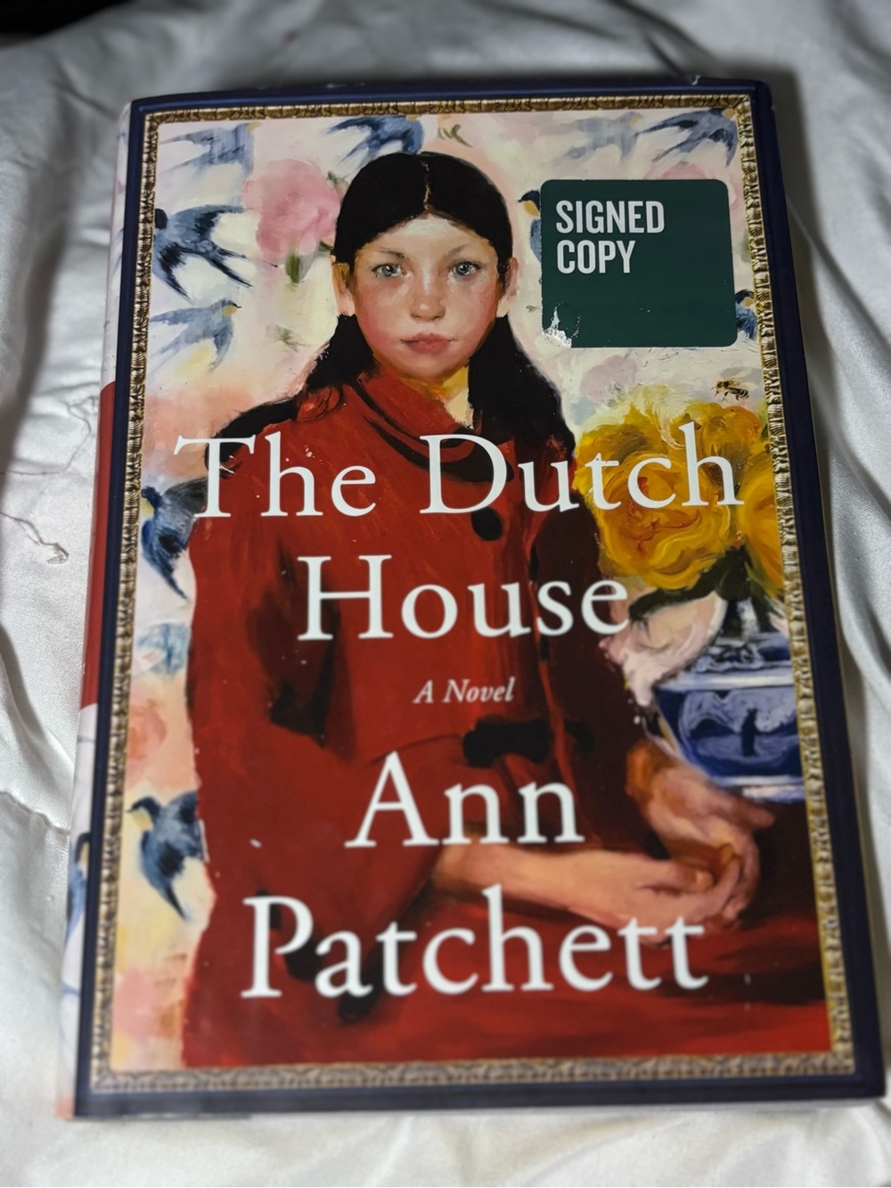 Signed First Edition First Printing The Dutch House Ann Patchett Hardcove